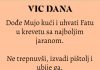 VIC: Mujo uhvatio Fatu s najboljim jaranom