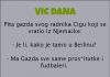 VIC: Došao Cigo iz Njemačke