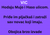 VIC DANA: Mujo, Haso i pljačkaš