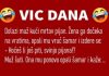 VIC DANA: Hoćeš li još piti?
