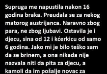“Supruga me napustila nakon 16 godina braka i preudala se za starog, matorog Austrijanca… PARE SU SVE UNIŠTILE…”