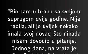 “Bio sam u braku sa svojom suprugom dvije godine…”