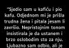 “Sjedio sam u kafiću i pio kafu…”