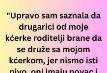 “Upravo sam saznala da drugarici od moje kćerke roditelji brane da se druže sa mojom kćerkom…”