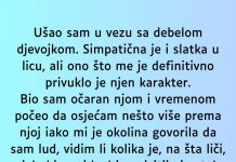 “Započeo sam vezu sa debelom djevojkom, privukla me njena spontanost a onda su svi počeli…”