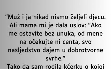 “Muž i ja nikad nismo željeli djecu”…