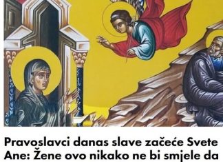 Pravoslavci danas slave začeće Svete Ane: Žene ovo nikako ne bi smjele da rade, vjerovanja kažu…