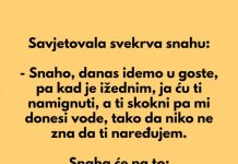 VIC DANA: Savjetovala svekrva snahu