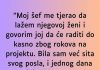 “Moj šef me tjerao da lažem njegovoj ženi…”