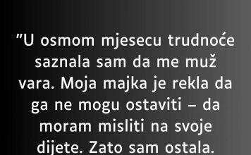 “U osmom mjesecu trudnoće saznala sam da me muž vara…”
