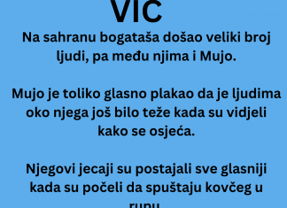 VIC DANA: Mujo na sahrani bogataša