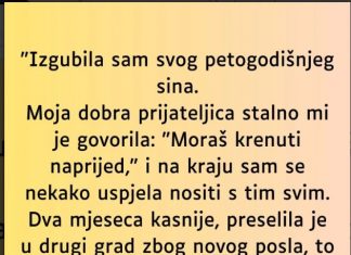 “Izgubila sam svog petogodišnjeg sina…”
