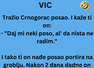 VIC DANA: Tražio Crnogorac posao