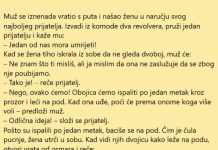 VIC DANA: Muž se iznenada vratio s puta…