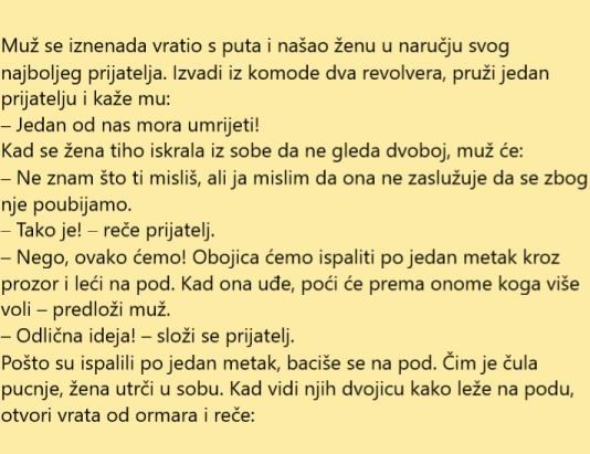 VIC DANA: Muž se iznenada vratio s puta…