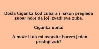 Došla Ciganka kod stomatologa