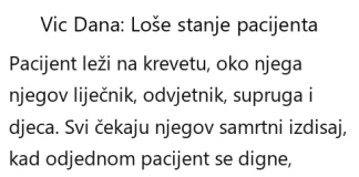 Vic dana: Loše stanje pacijenta Vic dana Loše stanje pacijenta