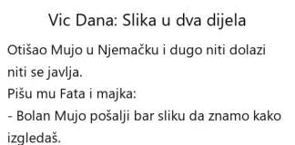 Vic dana: Slika u dva dijela Vic dana Slika u dva dijela