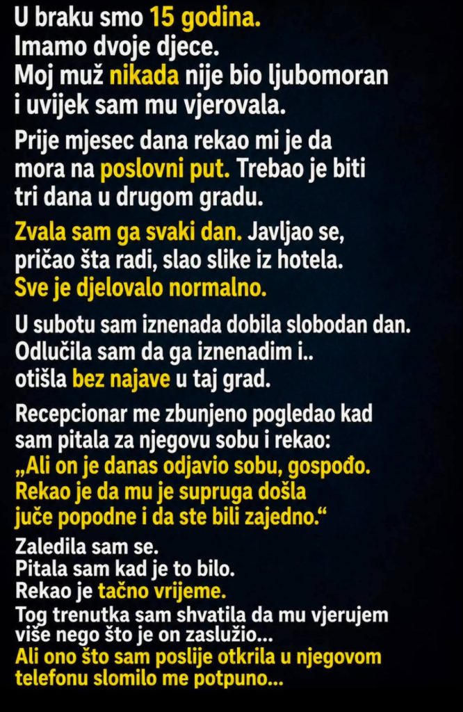 U braku smo 15 godina i imamo dvoje djece. Nikad nisam bila žena koja provjerava telefon, pravi scene ili sumnja bez razloga… - featured image U braku smo 15 godina i imamo dvoje djece. Nikad nisam bila žena koja provjerava telefon, pravi scene ili sumnja bez razloga… - featured image