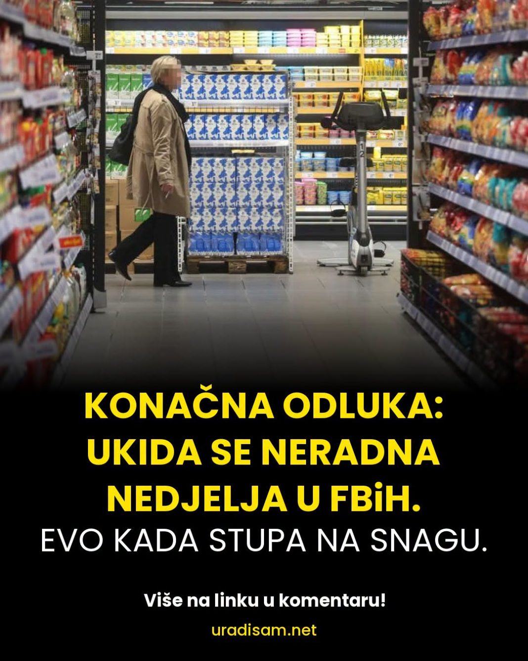 KONAČNA ODLUKA: UKIDA SE NERADNA NEDJELJA U FBiH. EVO KADA STUPA NA SNAGU. - content image
