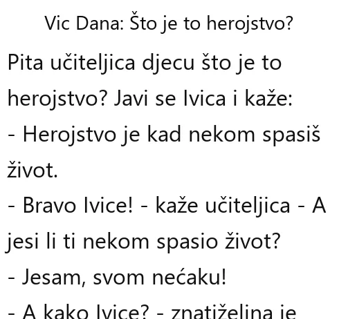 VIC DANA: Što je to herojstvo? VIC DANA: Što je to herojstvo?